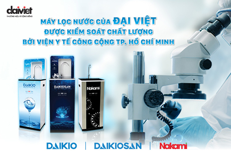 Đại Việt hợp tác với Viện Y tế Công cộng TP.HCM nhằm đảm bảo chất lượng các sản phẩm máy lọc nước.